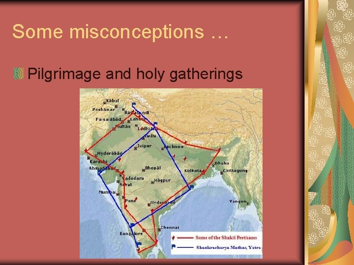 Some misconceptions … Pilgrimage and holy gatherings 