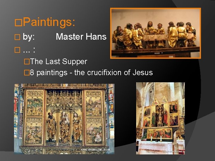 �Paintings: � by: �. . . Master Hans : �The Last Supper � 8