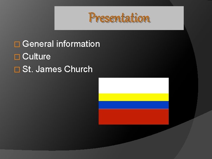Presentation � General information � Culture � St. James Church 