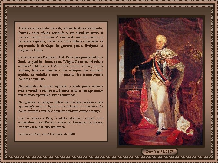 Trabalhou como pintor da corte, representando acontecimentos ilustres e cenas oficiais, revelando-se um desenhista