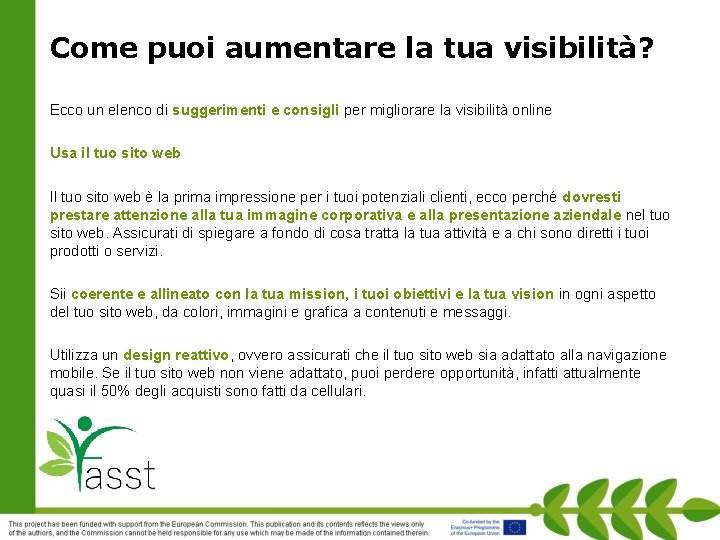 Come puoi aumentare la tua visibilità? Ecco un elenco di suggerimenti e consigli per