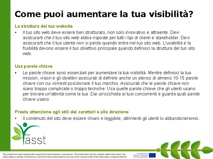 Come puoi aumentare la tua visibilità? La struttura del tuo website • Il tuo