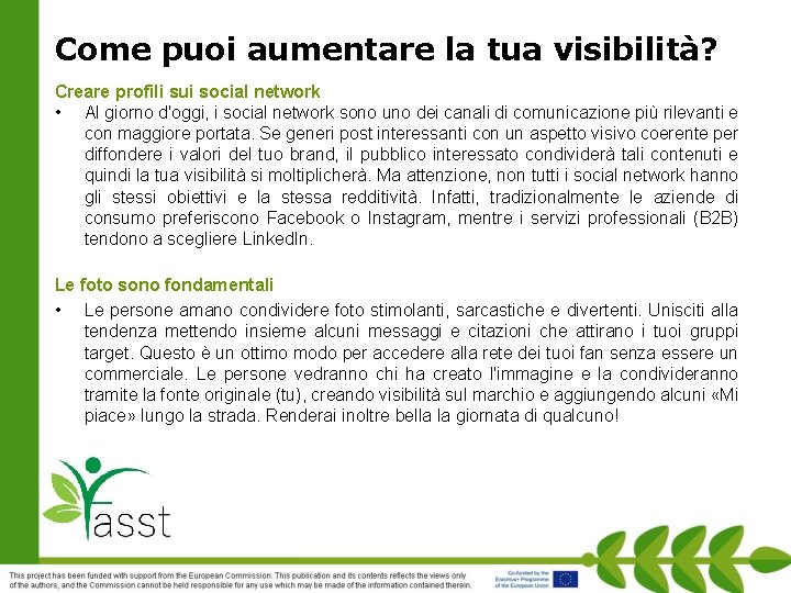 Come puoi aumentare la tua visibilità? Creare profili sui social network • Al giorno