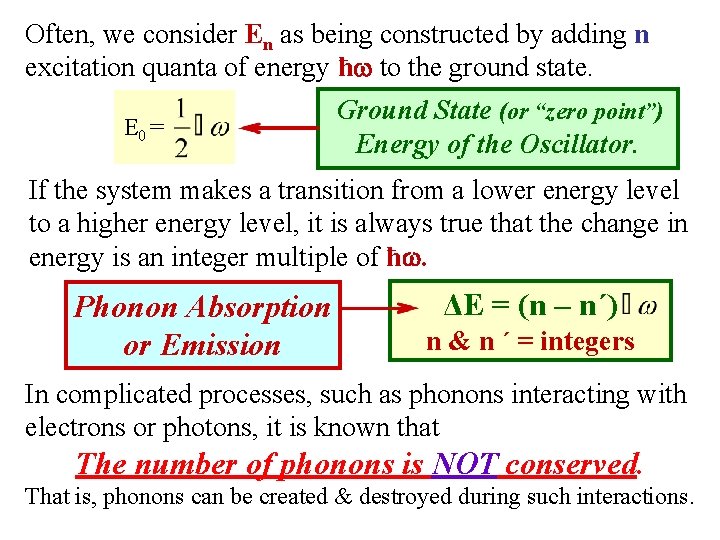 Often, we consider En as being constructed by adding n excitation quanta of energy