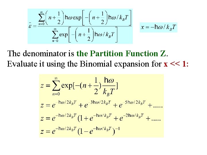 The denominator is the Partition Function Z. Evaluate it using the Binomial expansion for