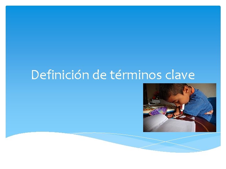Definición de términos clave 