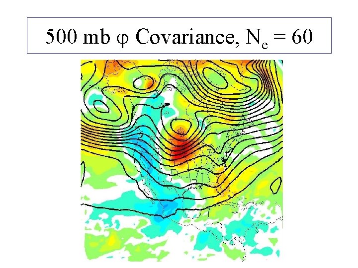 500 mb j Covariance, Ne = 60 