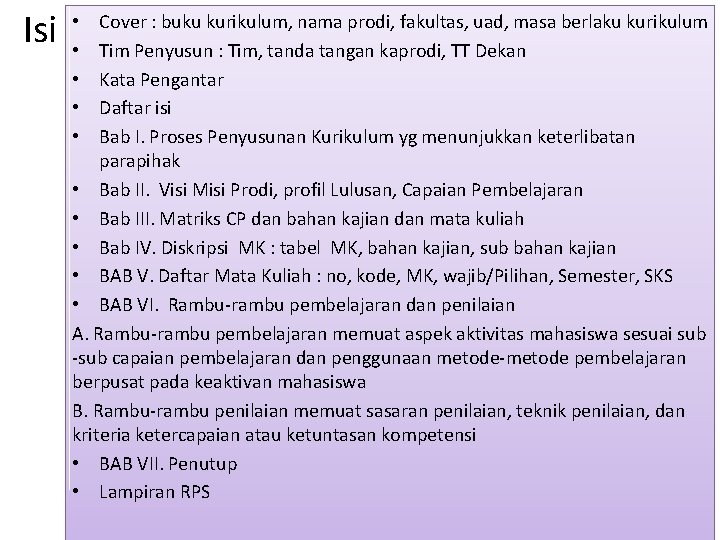 Isi Cover : buku kurikulum, nama prodi, fakultas, uad, masa berlaku kurikulum Tim Penyusun