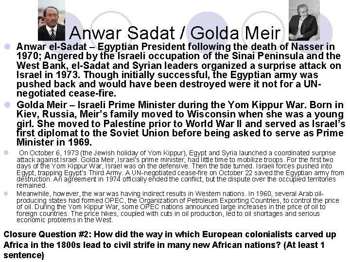 Anwar Sadat / Golda Meir l Anwar el-Sadat – Egyptian President following the death