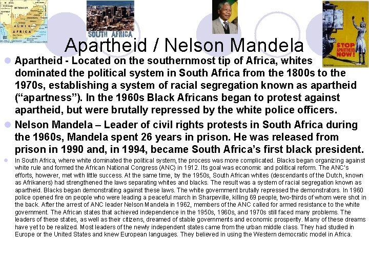 Apartheid / Nelson Mandela l Apartheid - Located on the southernmost tip of Africa,