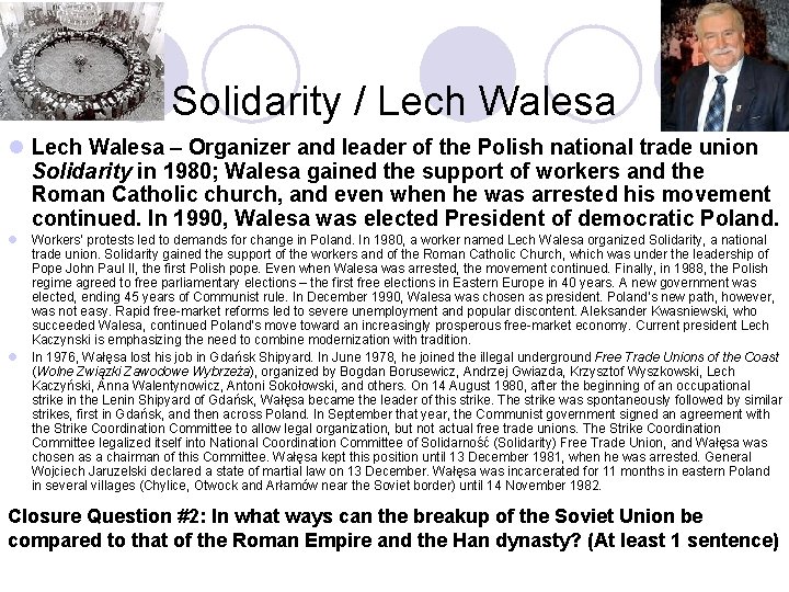 Solidarity / Lech Walesa l Lech Walesa – Organizer and leader of the Polish