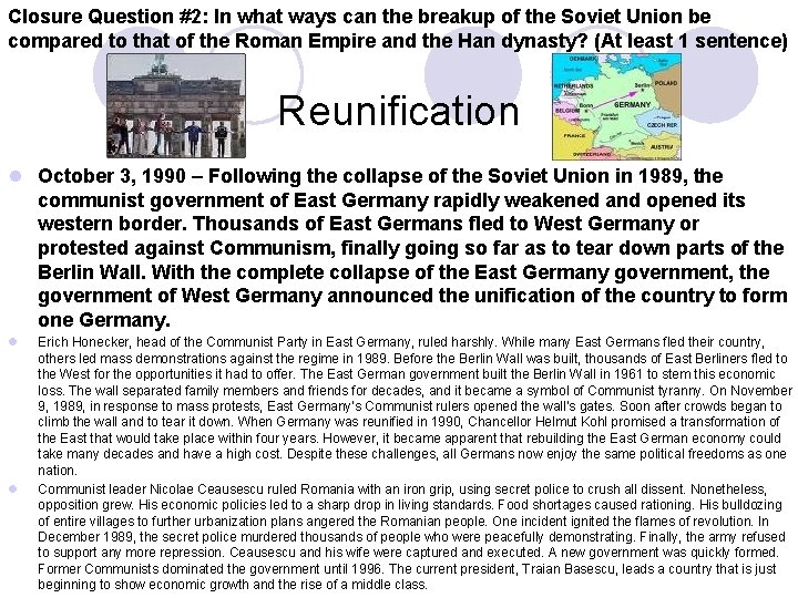 Closure Question #2: In what ways can the breakup of the Soviet Union be