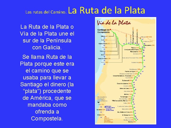 Las rutas del Camino. La Ruta de la Plata o Vía de la Plata