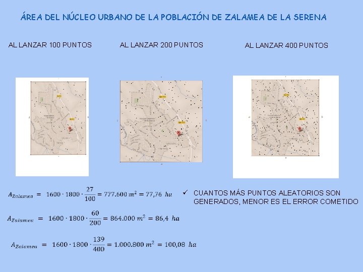 ÁREA DEL NÚCLEO URBANO DE LA POBLACIÓN DE ZALAMEA DE LA SERENA AL LANZAR