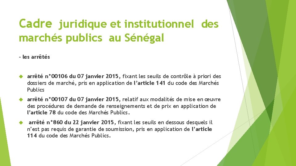 Cadre juridique et institutionnel des marchés publics au Sénégal - les arrêté n° 00106