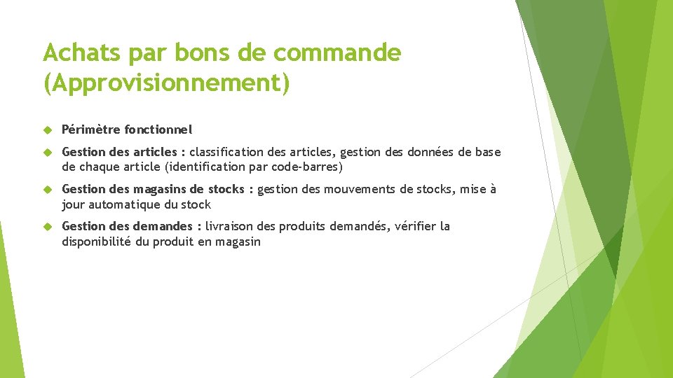 Achats par bons de commande (Approvisionnement) Périmètre fonctionnel Gestion des articles : classification des