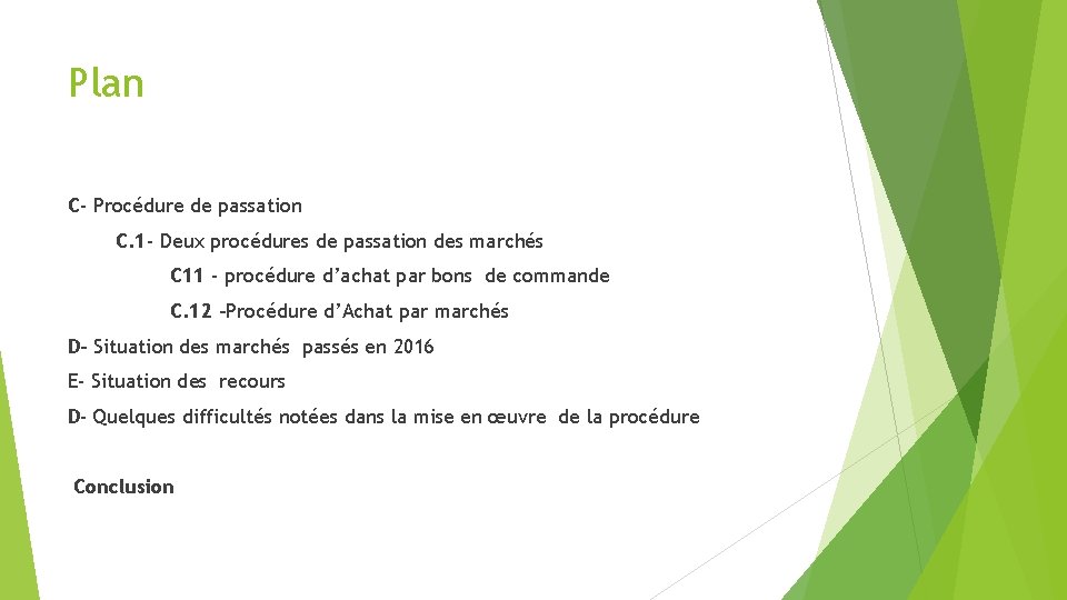 Plan C‐ Procédure de passation C. 1‐ Deux procédures de passation des marchés C