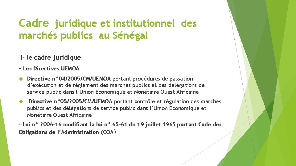 Cadre juridique et institutionnel des marchés publics au Sénégal I- le cadre juridique -