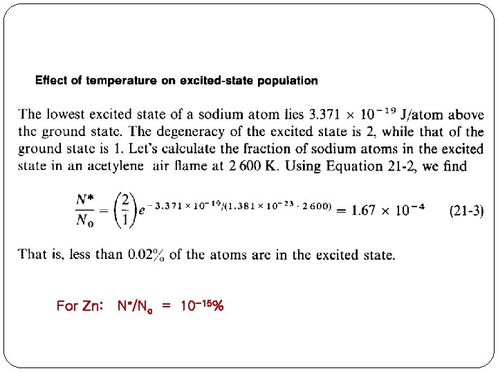 For Zn: N*/No = 10 -15% 