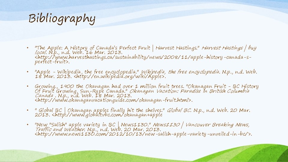 Bibliography • "The Apple: A History of Canada’s Perfect Fruit | Harvest Hastings. "