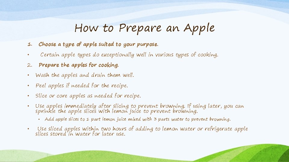 How to Prepare an Apple 1. Choose a type of apple suited to your
