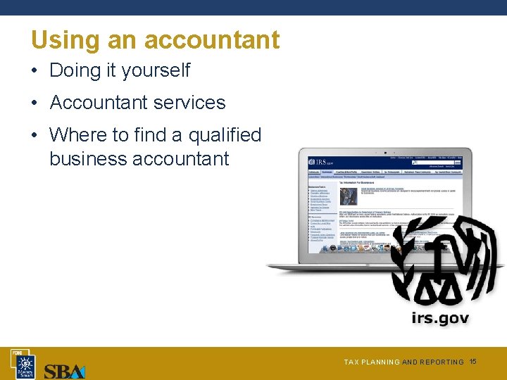 Using an accountant • Doing it yourself • Accountant services • Where to find