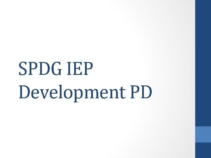 SPDG IEP Development PD 