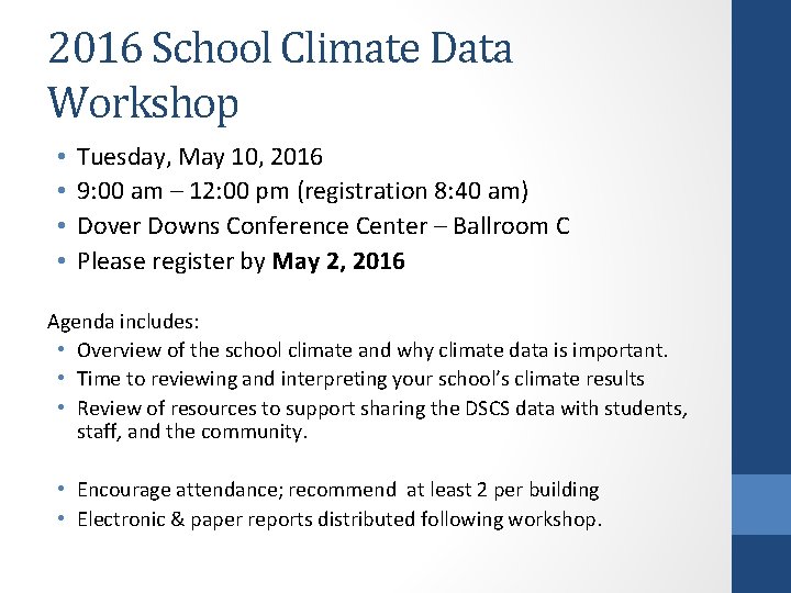 2016 School Climate Data Workshop • • Tuesday, May 10, 2016 9: 00 am