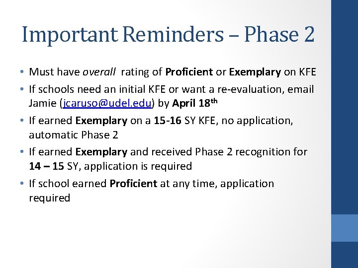 Important Reminders – Phase 2 • Must have overall rating of Proficient or Exemplary