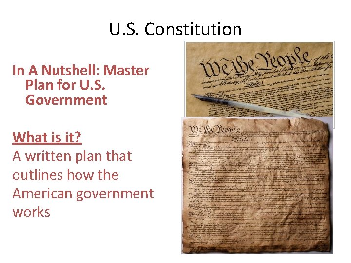 U. S. Constitution In A Nutshell: Master Plan for U. S. Government What is