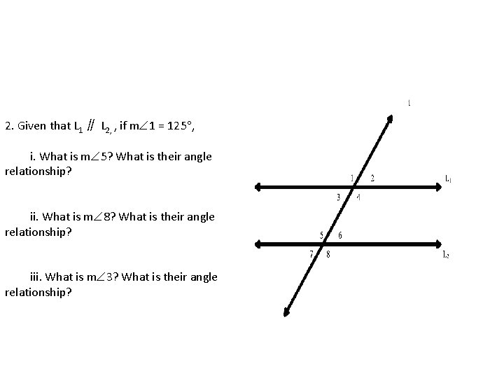 2. Given that L 1 ∥ L 2, , if m 1 = 125