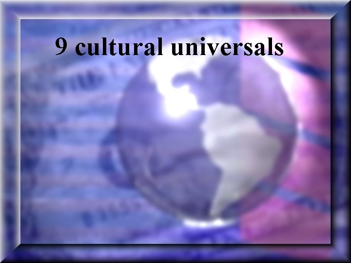 9 cultural universals 