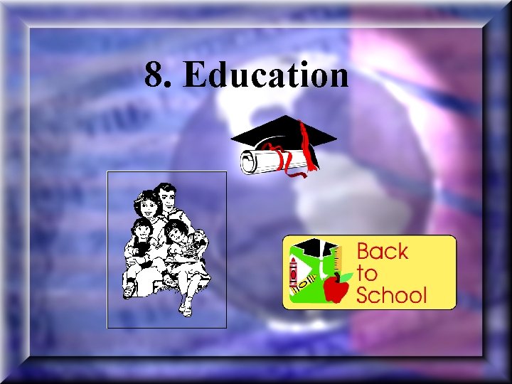 8. Education 