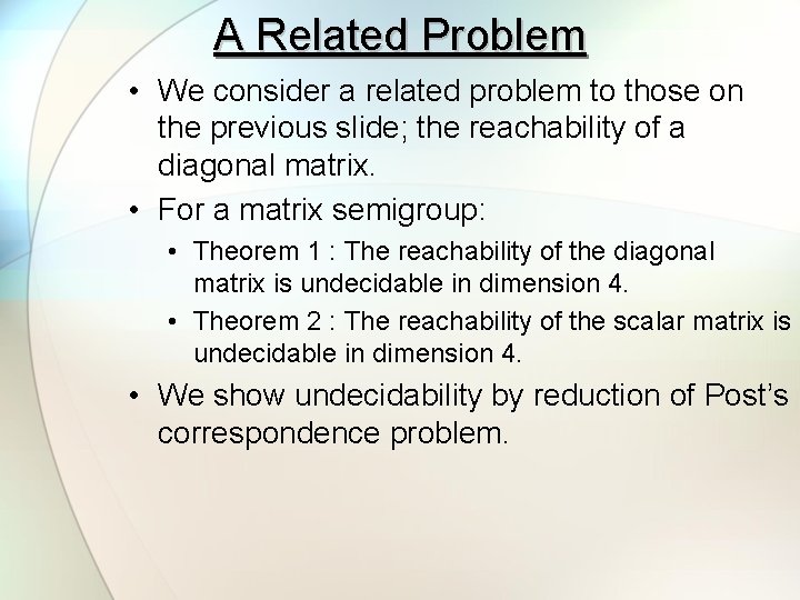 A Related Problem • We consider a related problem to those on the previous