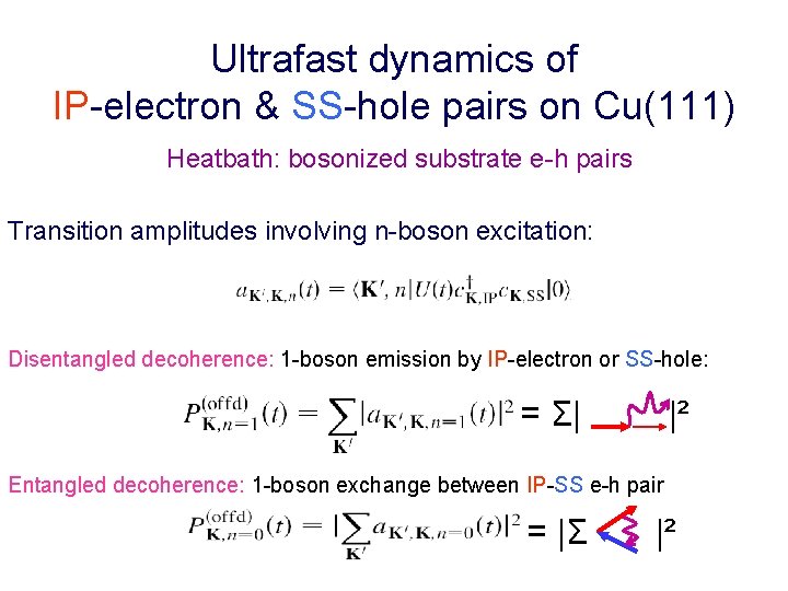 Ultrafast dynamics of IP-electron & SS-hole pairs on Cu(111) Heatbath: bosonized substrate e-h pairs