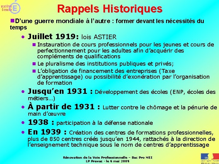 Rappels Historiques n. D’une guerre mondiale à l’autre : former devant les nécessités du