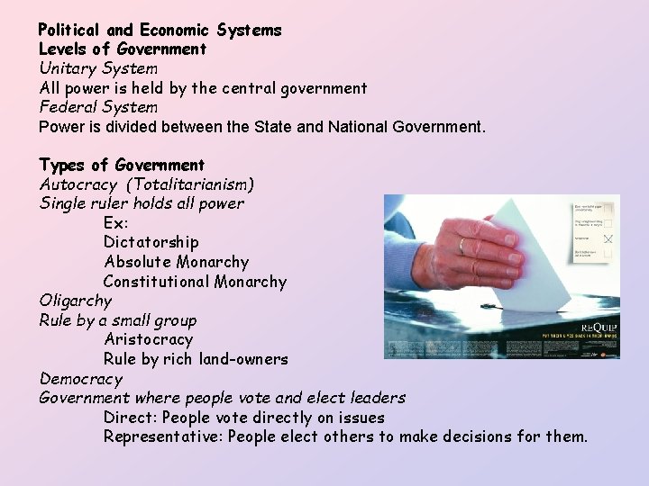 Political and Economic Systems Levels of Government Unitary System All power is held by