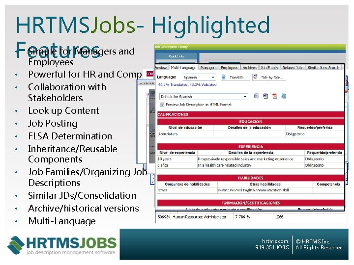 HRTMSJobs- Highlighted • Features Simple for Managers and Employees • • • Powerful for