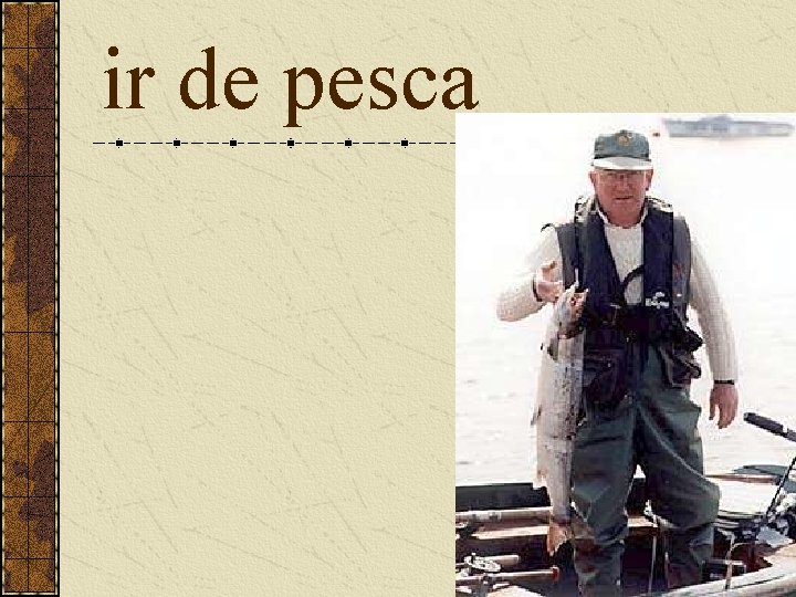 ir de pesca 