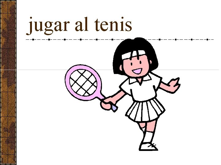 jugar al tenis 