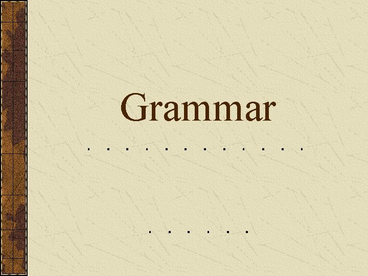 Grammar 