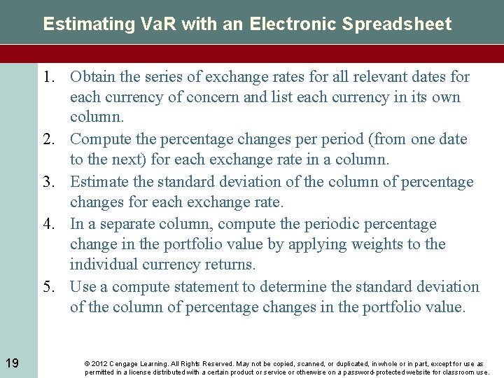 Estimating Va. R with an Electronic Spreadsheet 1. Obtain the series of exchange rates