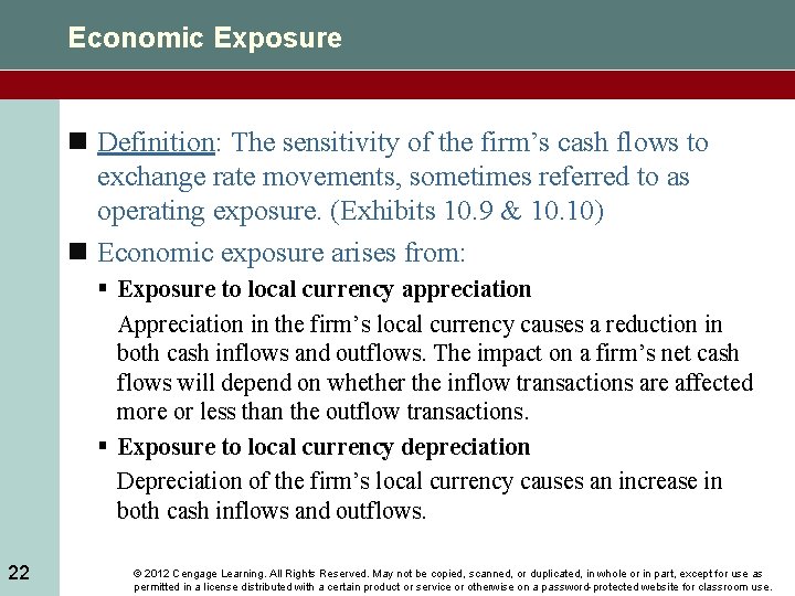 Economic Exposure n Definition: The sensitivity of the firm’s cash flows to exchange rate