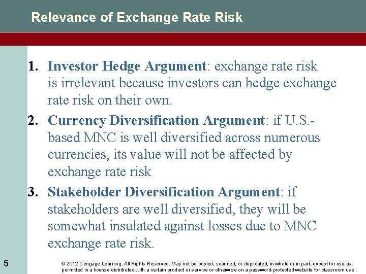 Relevance of Exchange Rate Risk 1. Investor Hedge Argument: exchange rate risk is irrelevant