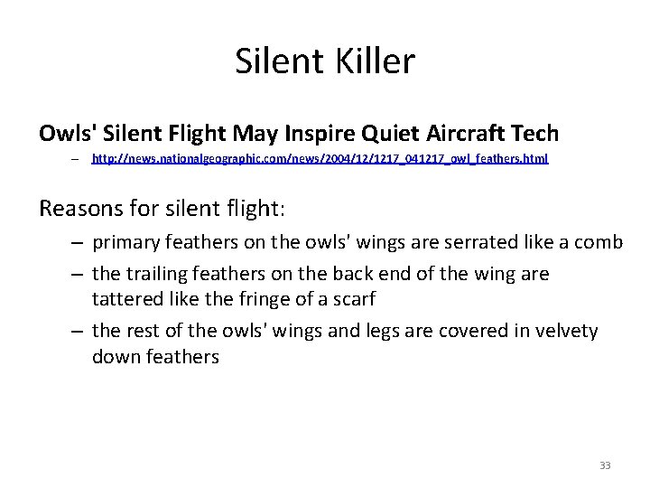 Silent Killer Owls' Silent Flight May Inspire Quiet Aircraft Tech – http: //news. nationalgeographic.