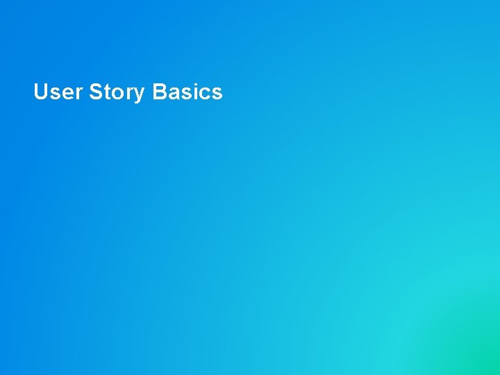 User Story Basics 
