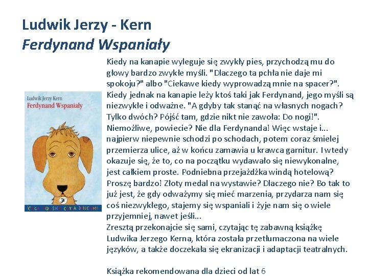 Ludwik Jerzy - Kern Ferdynand Wspaniały Kiedy na kanapie wyleguje się zwykły pies, przychodzą