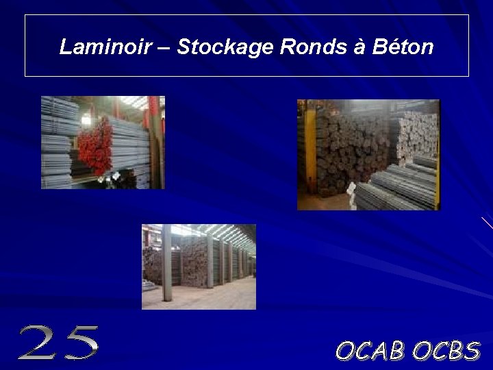 Laminoir – Stockage Ronds à Béton 