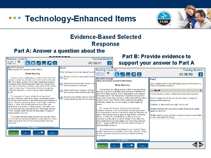 Technology-Enhanced Items Evidence-Based Selected Response Part A: Answer a question about the passage Part