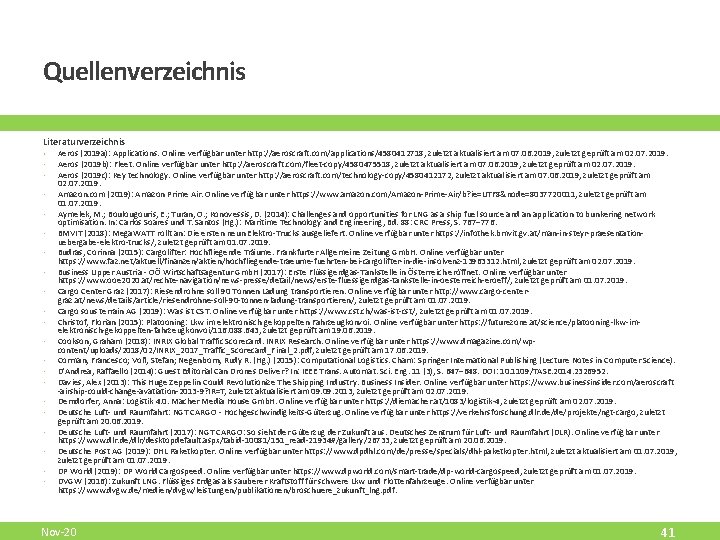 Quellenverzeichnis Literaturverzeichnis • • • • • • Aeros (2019 a): Applications. Online verfügbar